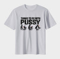 Things To Do With Pussy – Funny Cat Lover Graphic T-Shirt | Adult Humor Tee